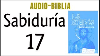 SABIDURÍA 17 BIBLIA CATÓLICA [upl. by Assenov]