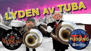 Lyden av tuba  fra Reventyr [upl. by Halullat819]