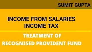 RECOGNISED PROVIDENT FUND  RPF  SALARIES  INCOME TAX  BCOM  SOLVED QUESTION  HINDI [upl. by Crispas592]