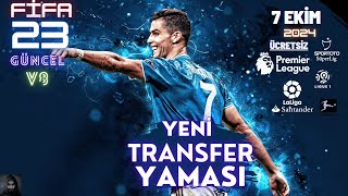 FİFA 23  TRANSFER YAMASI 2024  V8   7 EKİM  GünceL güncel easports 2024 fifa23 [upl. by Herm417]