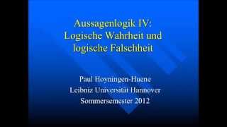 Aussagenlogik 4 Logische Wahrheit und logische Falschheit [upl. by Daniyal360]