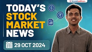 Todays Stock Market News  29102024  Aaj ki Taaza Khabar [upl. by Decrem]