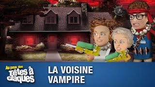 La voisine vampire  Têtes à claques  Saison 2  Épisode 17 [upl. by Caril559]