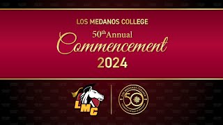 Los Medanos 2024 Commencement Ceremony [upl. by Goines]