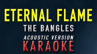 Eternal Flame  The Bangles Karaoke  Acoustic Version [upl. by Theona]