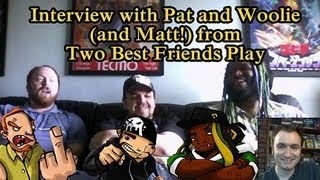 Interview with Pat and Woolie and Matt from Two Best Friends Play [upl. by Ailec]