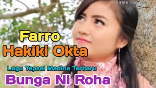 Bunga Ni Roha Voc Farro Simamora Ft Hakiki Oktananda By Namiro Production Lagu Tapsel Terbaru [upl. by Fe109]