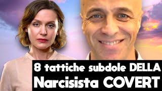 Le 8 tattiche subdole della narcisista COVERT [upl. by Hose764]