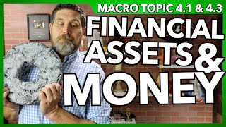 Financial Assets and Money Macro 41 and 43 [upl. by Lilia]