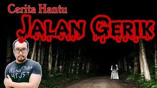 Kisah Hantu Jalan Gerik pasti korang belom pernah dengar [upl. by Harwell410]