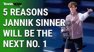 5 Reasons Jannik Sinner Will be the Next No 1 [upl. by Ynnep]