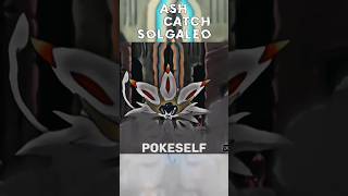 ASH CATCH SOLGALEO  pokemon viral trending youtubevideo pokemonshorts youtubeshorts [upl. by Evslin]