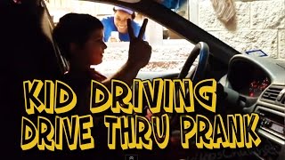 DRIVE THRU KID DRIVER PRANK MUST WATCH [upl. by Benedick221]