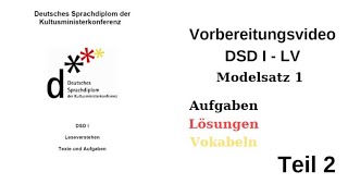 Auf dem Weg zum DSD  I  Vorbereitungsvideo  Leseverstehen  Modelsatz 1  Teil 2 [upl. by Ydissac164]