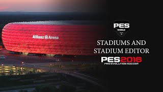 PES 2016 Stadiums and Stadium editor [upl. by Laine]