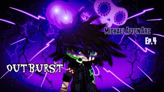 Outburst Ep 4  Michael Afton Arc  Music Video  FNAF [upl. by Rangel]