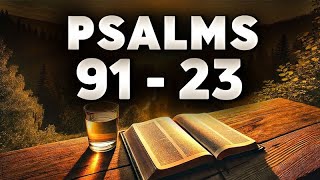 2 Most Powerful Prayers in the Bible Psalm 91 Psalm 23 [upl. by Bigod]