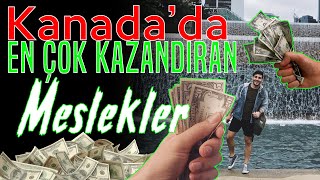 KANADA’DA EN ÇOK KAZANDIRAN MESLEKLER  Hangi meslekler için ön değerlendirme gerekiyor [upl. by Kcireddor]