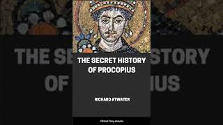 The Secret History by Procopius  Summary [upl. by Akitan]