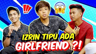 IZZRIN TIPU ADA GIRLFRIEND   KANTOI LAGI FANS BONGKAR [upl. by Joris]