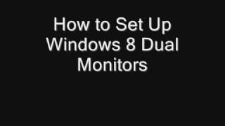 How to Set Up Dual Monitors in Windows 8 [upl. by Allesor976]