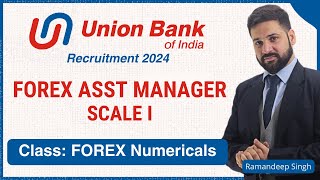 UBI Forex Asst Manager Scale I 2024 FOREX Numericals [upl. by Yleak581]