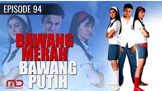 Bawang Merah Bawang Putih  2004  Episode 94 [upl. by Suoivatra]