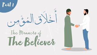 The Manners of The Believers  Part 1 Are Manners Inherent or Acquired  Shaykh Dr Yasir Qadhi [upl. by Elbring778]