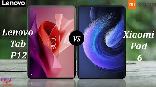 Lenovo tab P12 vs Xiaomi pad 6 [upl. by Julius]