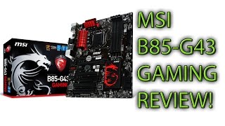 MSI B85G43 Gaming Motherboard REVIEW [upl. by Prissy]