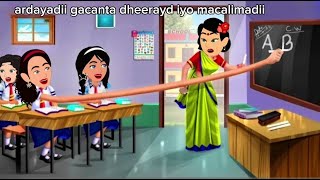 Sheeko gaabanardayadii gacmaha dheerayd iyo macalimadii [upl. by Cleave726]