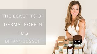 Dr Ann Doggett The Benefits of Dermatrophin PMG for Skin Issues [upl. by Lewendal35]