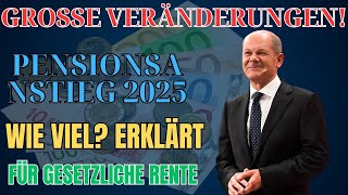 Rente 2025 Wie hoch wird die Erhöhung der Gesetzlichen Rentenversicherung im Jahr 2025 sein [upl. by Gehman]