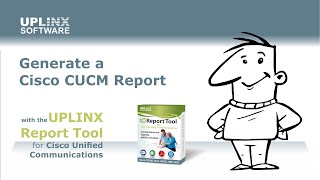 Generate a Cisco CUCM report  Uplinx Report Tool [upl. by Ocimad77]