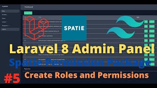 Laravel 8 Admin Panel with Spatie Roles and Permission Part 5 Create Roles and Permissions [upl. by Aerdnael771]