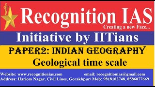 Geographical Optional Lecture SeriesL63Indian GeographyStructure of India Geological Time Scale [upl. by Almap]