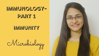 IMMUNITY  IMMUNOLOGY PART 1  MICROBIOLOGY [upl. by Airahs]