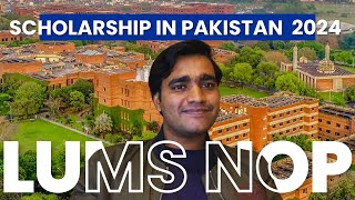 LUMS NOP Scholarship  Financial Aid  LUMS Scholarship 2024 [upl. by Leduar]