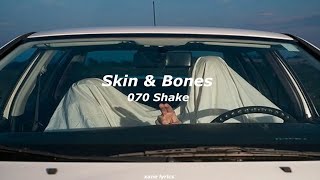 070 Shake  Skin amp Bones Lyrics [upl. by Concha828]