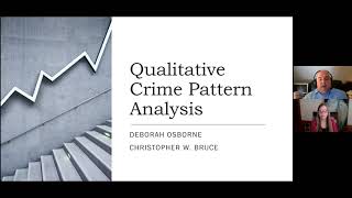 Qualitative Crime Pattern Analysis A Conversation with Christopher W Bruce amp Deborah Osborne [upl. by Richardo]