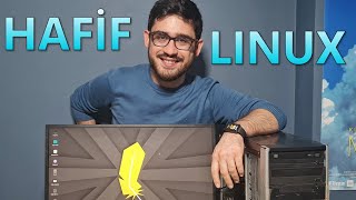 Hafif Linux Dağıtımı 16 Yıllık Bilgisayarımı Ayağa Kaldıracak mı Kadir Çelik Moment [upl. by Leiahtan213]