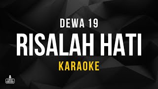 Dewa 19  Risalah Hati Karaoke [upl. by Ahtinak40]