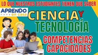 CIENCIA Y TECNOLOGIA CONOCIENDO COMPETENCIAS [upl. by Anifad]