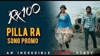 Pilla Ra Song Promo  RX100  Kartikeya Gummakonda  Payal Rajput [upl. by Pascale]