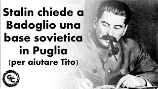 Stalin chiede a Badoglio una base sovietica in Puglia dai Documenti diplomatici italiani 4731944 [upl. by Cykana]