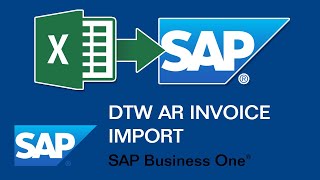 Import AR Invoices Item and Service into SAP Business One with the DTW Data Transfer Workbench [upl. by Dorin]