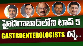 Best Gastroenterology Doctors in Hyderabad  Top 5 Gastroenterologists in Hyderabad [upl. by Latea]