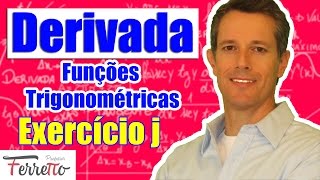 Exercício J  Derivadas de Funções Trigonométricas [upl. by Enael273]