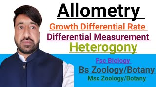 AllometryGrowth Differential RateHeterogonyDifferential Measurement In urdu amp Hindi Bs zoolBot [upl. by Tay]