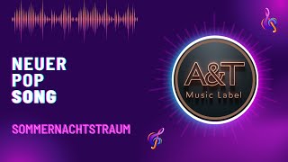 AampT Music Label  Sommernachtstraum [upl. by Leiand]